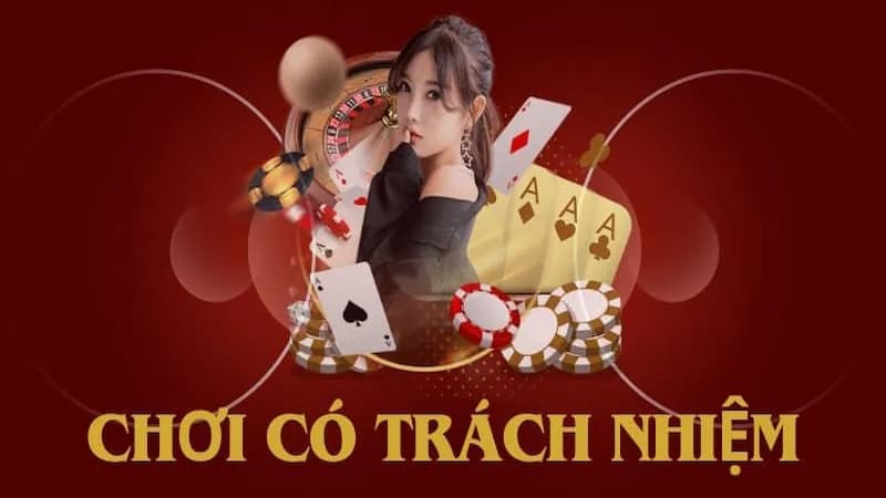 Những nguyên tắc để chơi có trách nhiệm
